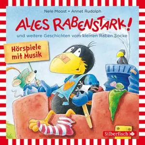 «Kleiner Rabe Socke: Alles rabenstark!, Alles aufgeräumt!, Alles kaputt!» by Nele Moost,Annet Rudolph