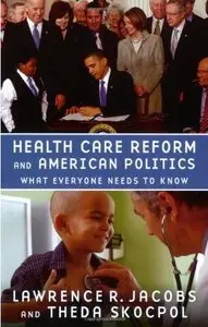 Health Care Reform and American Politics: What Everyone Needs to Know (Repost)