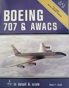 Boeing 707 & Awacs in detail & scale (D&S Vol. 23) (Repost)