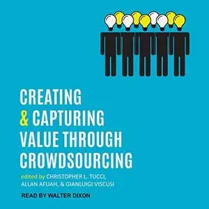 Creating and Capturing Value Through Crowdsourcing [Audiobook]