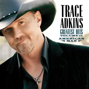 Trace Adkins - American Man: Greatest Hits Vol. II (2007/2020)