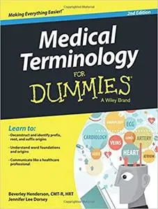 Medical Terminology for Dummies