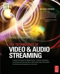 The Technology of Video and Audio Streaming (Repost)