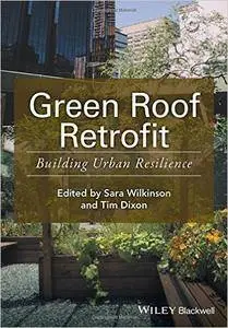 Green Roof Retrofit: Building Urban Resilience (Repost)