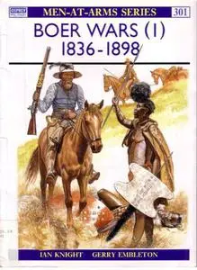 The Boer Wars (1): 1836-1898 (Men-at-Arms Series 301)