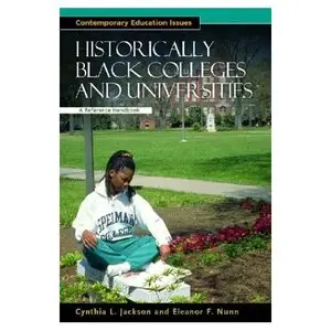 Historically Black Colleges and Universities: A Reference Handbook (Contemporary Education Issues)  