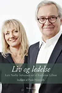 «Liv og ledelse» by Kathrine Lilleør
