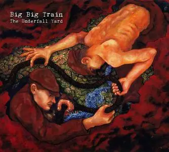 Big Big Train - The Underfall Yard (2009) (Re-up)