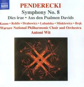 Krzysztof Penderecki - Symphony No.8, Dies irae, Psalmen Davids - Antoni Wit