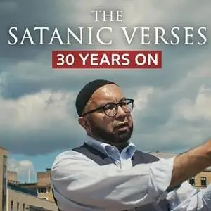 The Satanic Verses: 30 Years On (2019)