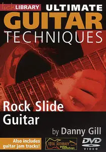 Lick Library - Ultimate Guitar Techniques - Rock Slide Guitar