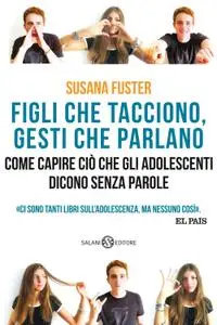 Susana Fuster - Figli che tacciono, gesti che parlano