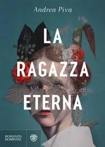 Andrea Piva - La ragazza eterna