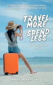 Travel More, Spend Less: Savings on the Road