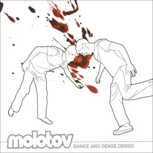 Molotov - Dance and dense denso (2003)