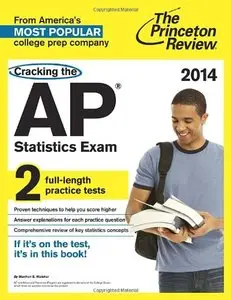 Cracking the AP Statistics Exam, 2014 Edition (College Test Preparation) (repost)