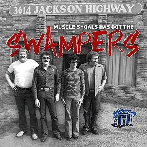 The Swampers - Muscle Shoals Has Got The Swampers (2018)