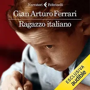 «Ragazzo italiano» by Gian Arturo Ferrari