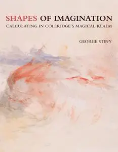 Shapes of Imagination: Calculating in Coleridge's Magical Realm