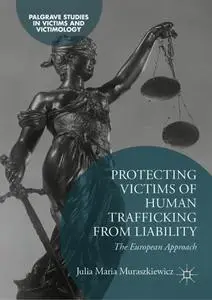Protecting Victims of Human Trafficking From Liability: The European Approach