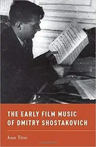 The Early Film Music of Dmitry Shostakovich