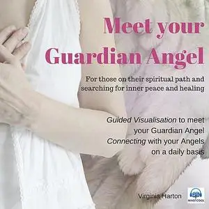 «Meet your Guardian Angel» by Virginia Harton