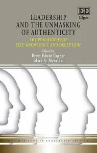 Leadership and the Unmasking of Authenticity: The Philosophy of Self-knowledge and Deception