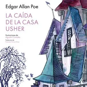 «La caída de la Casa Usher» by Edgar Allan Poe