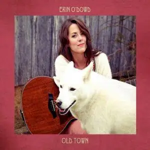 Erin O'Dowd - Old Town (2018) [Official Digital Download]