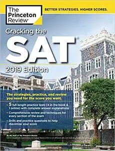 Cracking the SAT with 5 Practice Tests, 2019 Edition (repost)