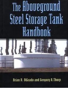 The Aboveground Steel Storage Tank Handbook (Repost)