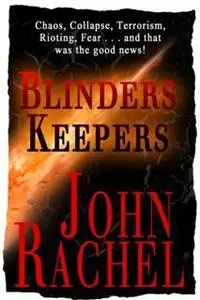 «Blinders Keepers» by John Rachel