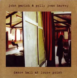 John Parish and Polly Jean Harvey - Dance Hall at Louse Point (1996)