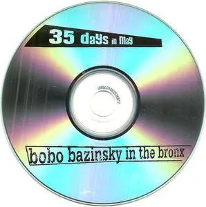 35 Days In May - Bobo Bazinsky In The Bronx (2007) {New Indie Artists}
