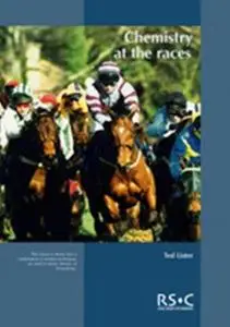 Chemistry at the races : The work of the horseracing forensic laboratory