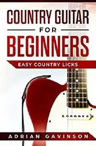 Country Guitar For Beginners: Easy Country Licks