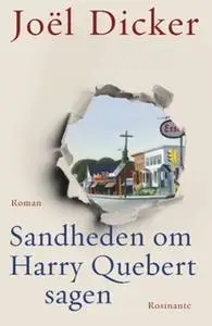 «Sandheden om Harry Quebert-sagen» by Joël Dicker