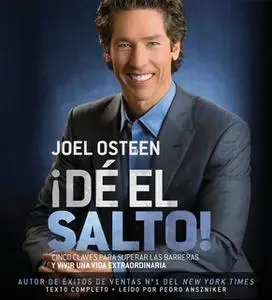 «¡DÉ EL SALTO!» by Joel Osteen