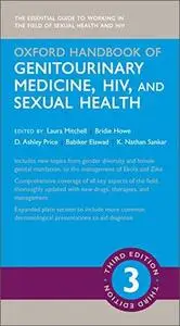 Oxford Handbook of Genitourinary Medicine, HIV, and Sexual Health, 3rd Edition