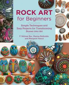 Rock Art for Beginners: Simple Techiques and Easy Projects for Transforming Stones into Art (New Shoe Press)
