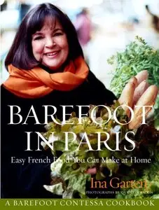 Barefoot in Paris: Easy French Food You Can Make at Home (repost)