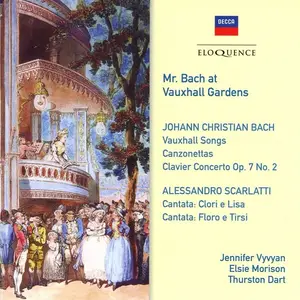 Thurston Dart, Boyd Neel Orchestra - Mr Bach at Vauxhall Gardens: Johann Christian Bach, Alessandro Scarlatti (2017)