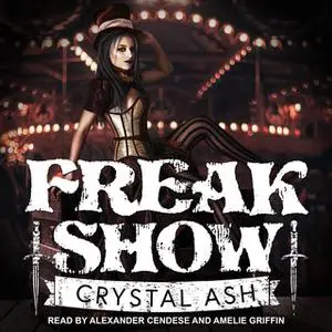 «Freak Show» by Crystal Ash