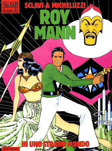 Gli Albi Di Orient Express - Volume 32 - Roy Mann 1 - In Uno Strano Mondo