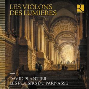 Les plaisirs du Parnasse & David Plantier - Les Violons des Lumières (2024)