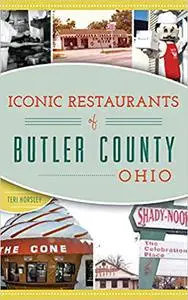 Iconic Restaurants of Butler County, Ohio