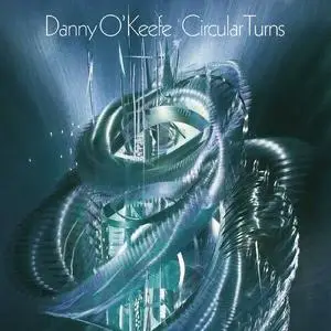 Danny O'Keefe - Circular Turns (2023)