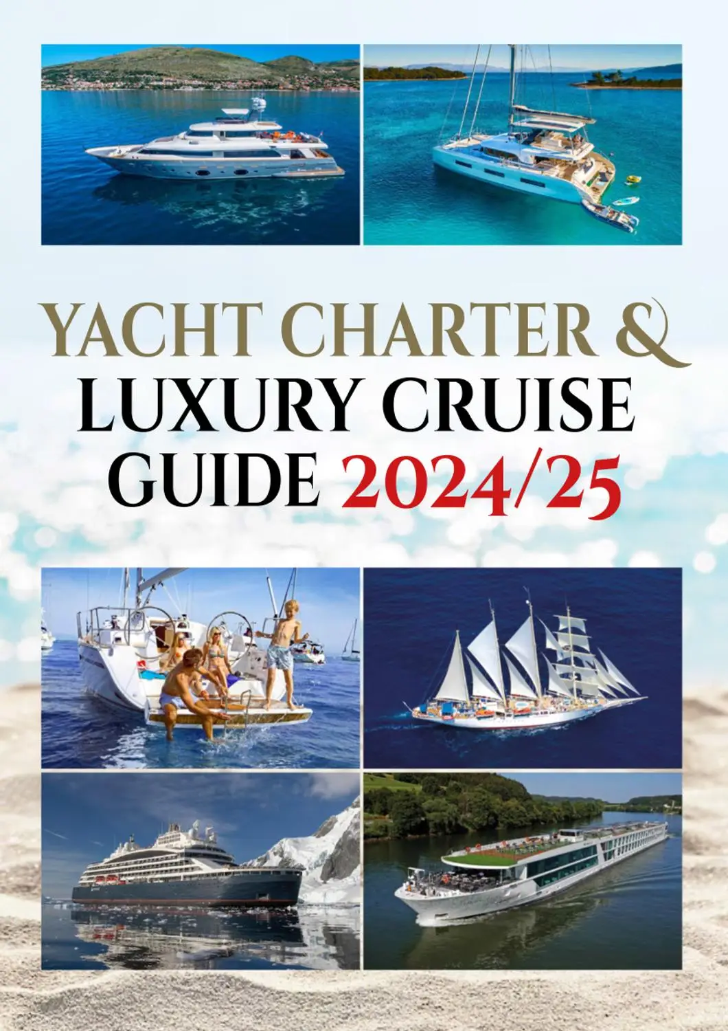 Yacht Charter & Cruise Annual Guide 20242025 / AvaxHome