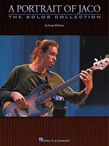 A Portrait of Jaco: The Solos Collection by Sean Malone (Repost)
