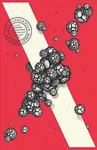 «The Southern Reach Trilogy: Annihilation, Authority, Acceptance» by Jeff Vandermeer